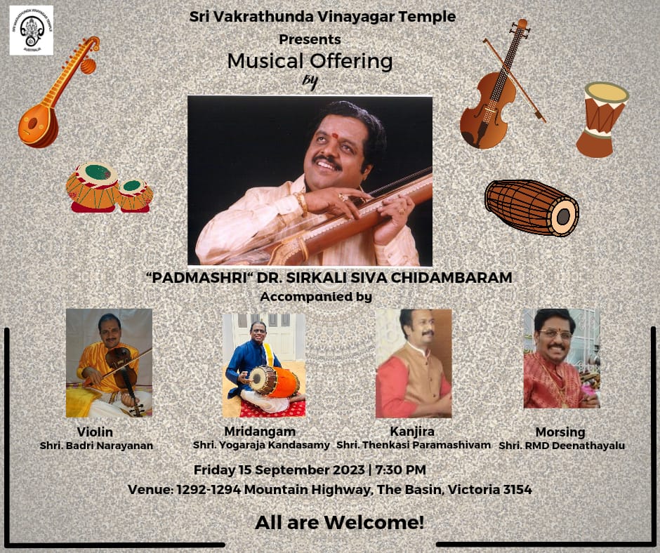 Friday 15th Sep-  Musical Offering by Padmashri Dr. Sirkali Siva Chidambaram