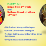 Fri 25th Oct- Ippasi Velli 2nd week and Kethara Gowri Viratham 14th Day