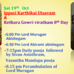 Sat 19th Oct Ippasi Karthikai Utsavam & Kethara Gowri Viratham 8th Day