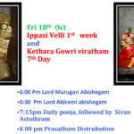 Fri 18th Oct Ippasi Velli 1st week and Kethara Gowri Viratham 7th Day