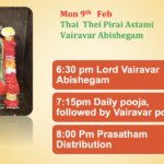 Mon 9th Feb – Thai Thei Pirai Astami Vairavar Abishegam